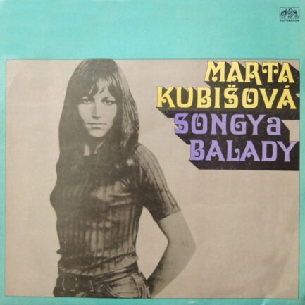 Kubišová, Marta – Songy A Balady