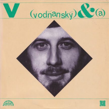 Vodňanský & Skoumal – Hurá Na Bastilu / S Úsměvem Donkichota