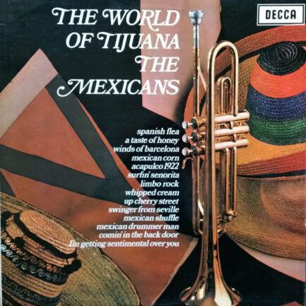 Mexicans – The World Of Tijuana