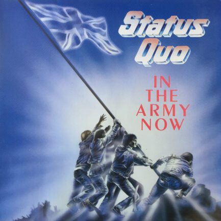 Status Quo – In The Army Now
